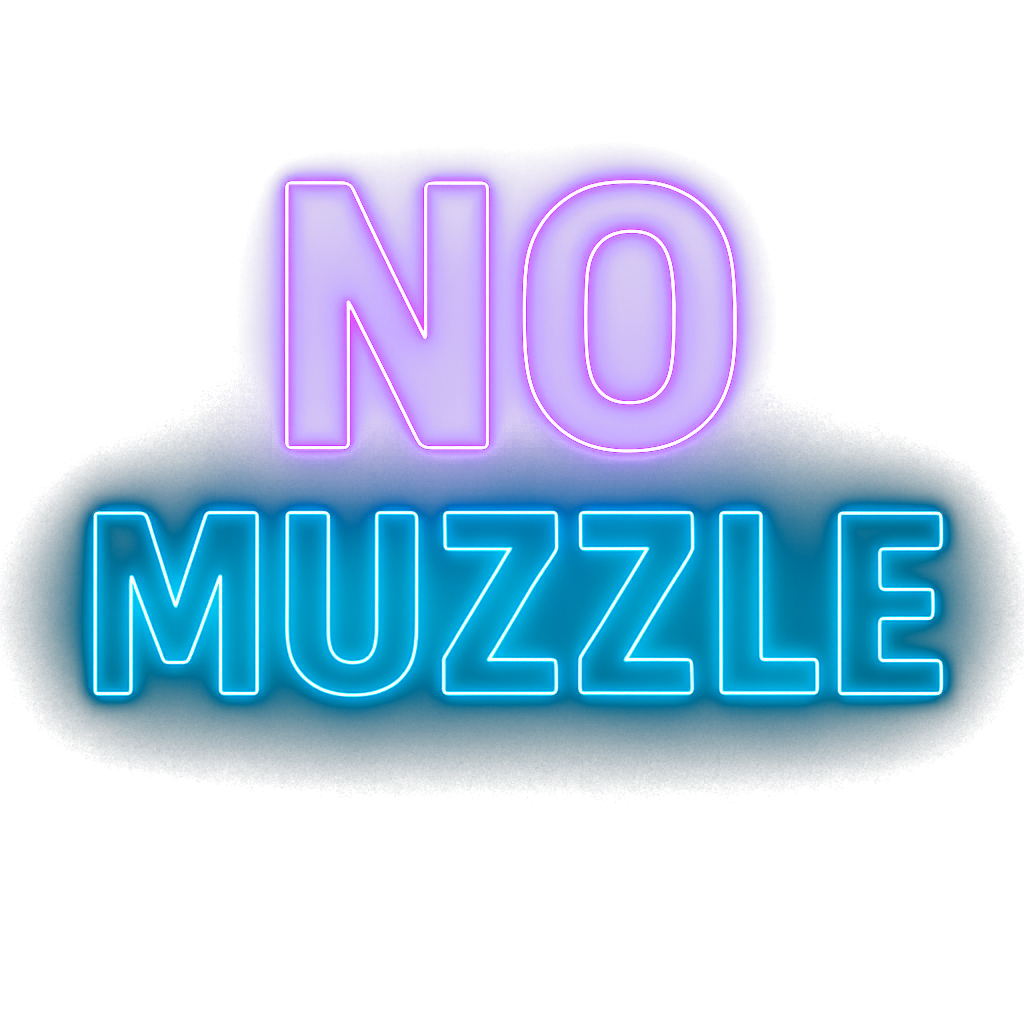 No Muzzle